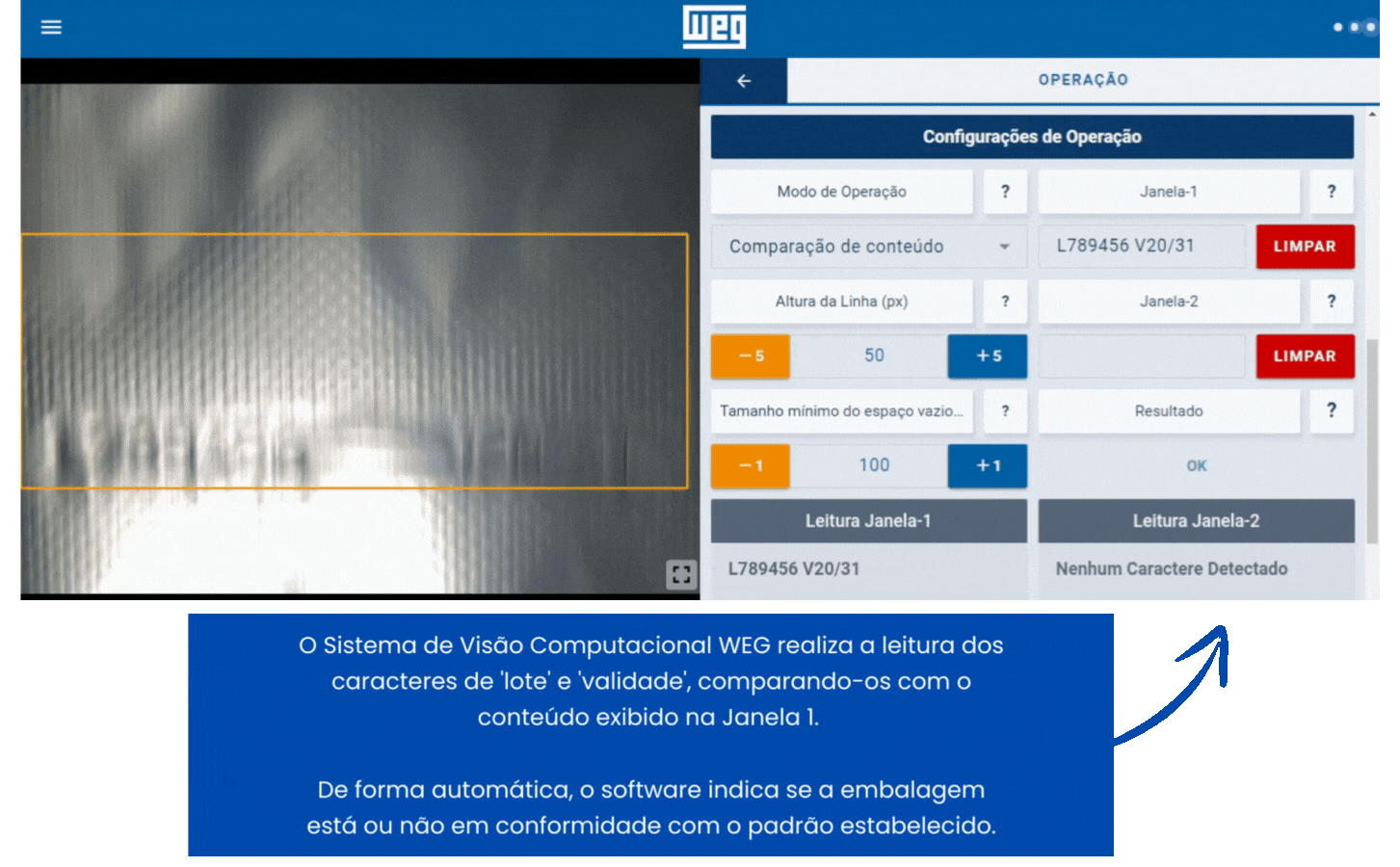 "Sistema de Visão Computacional WEG realiza leitura dos caracteres de lote e validade em embalagem para garantir conformidade.